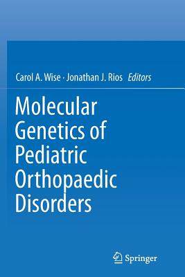 【预订】Molecular Genetics of Pediatric Orthopaedic Disorders