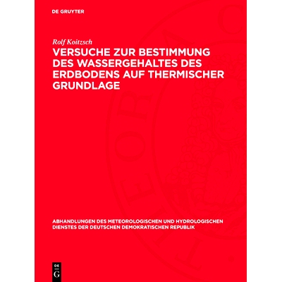 预订 Versuche zur Bestimmung des Wassergehaltes des Erdbodens auf thermischer Grundlage: 9783112767641