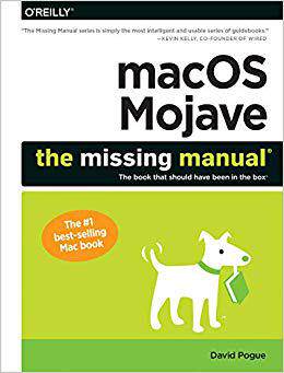 【预售】Macos Mojave: The Missing Manual: The Book That Should Have Been in the Box