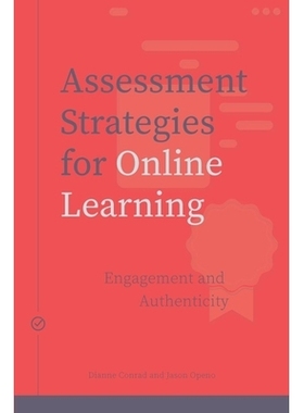 预订 Assessment Strategies for Online Learning: Engagement and Authenticity 在线学习评估策略：参与和真实性: 978177199232