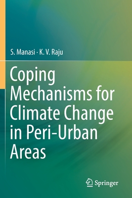 【预订】Coping Mechanisms for Climate Change in Peri-Urban Areas 书籍/杂志/报纸 科普读物/自然科学/技术类原版书 原图主图