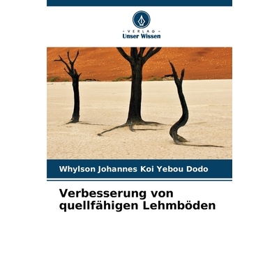 预订 Verbesserung von quellfähigen Lehmböden: DE: 9786209163708