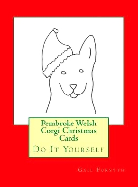 预订 Pembroke Welsh Corgi Christmas Cards: Do It Yourself: 9781516981243