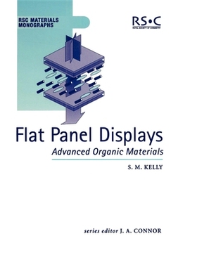 预订 Flat Panel Displays: Advanced Organic Materials 平板显示器：先进有机材料: 9780854045679