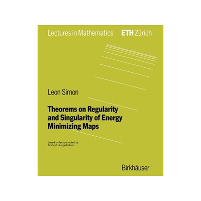 预订 Theorems on Regularity and Singularity of Energy Minimizing Maps