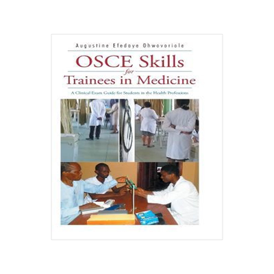 [预订]OSCE Skills for Trainees in Medicine: A Clinical Exam Guide for Students in the Health Professions 9781504935074