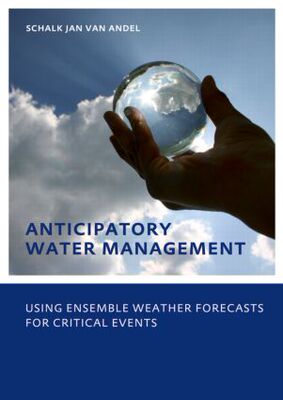 【预订】Anticipatory Water Management – Using ensemble weather forecasts for critical events