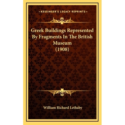 预订 Greek Buildings Represented By Fragments In The British Museum (1908): 9781165506057