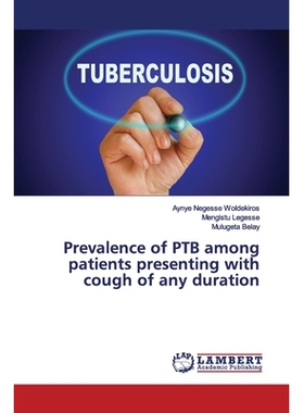 预订 Prevalence of PTB among patients presenting with cough of any duration 任何持续咳嗽患者甲状旁腺素的患病率: 97862002
