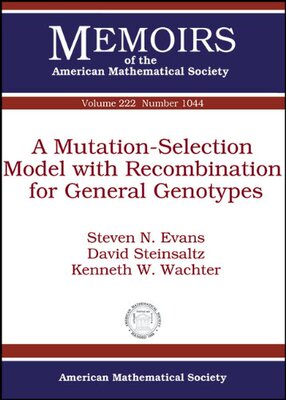 【预售】A Mutation-Selection Model with Recombination for General Genotypes