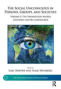 【预订】The Social Unconscious in Persons, Groups, and Societies