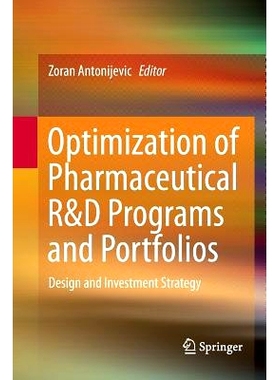 预订 Optimization of Pharmaceutical R&D Programs and Portfolios: Design and Investment Strategy: 9783319343129