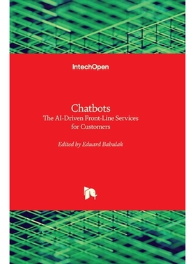 预订 Chatbots - The AI-Driven Front-Line Services for Customers: The AI-Driven Front-Line Services for Customers 聊天机