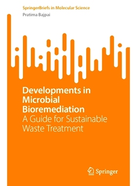 预订 Developments in Microbial Bioremediation: A Guide for Sustainable Waste Treatment 微生物生物修复技术的发展：可持续