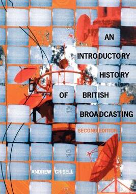 预订 An Introductory History of British Broadcasting