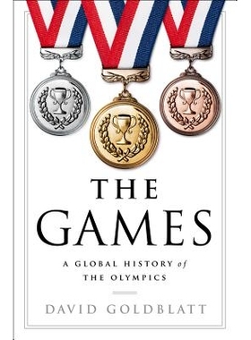 预订 The Games: A Global History of the Olympics 奥运会：奥运会的全球历史: 9780393292770
