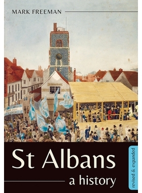 预订 St Albans: A history 圣奥尔本斯: 9781912260652