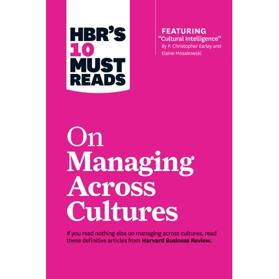预订 HBR’s 10 Must Reads on Managing Across Cultures (with Featured Article 