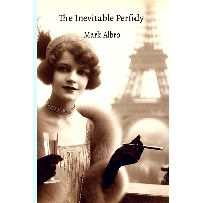 预订 The Inevitable Perfidy: 9781304604958