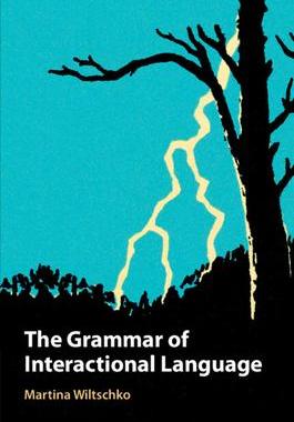 [预订]The Grammar of Interactional Language 9781108741446