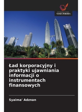 预订 Lad korporacyjny i praktyki ujawniania informacji o instrumentach finansowych: 9786209342844