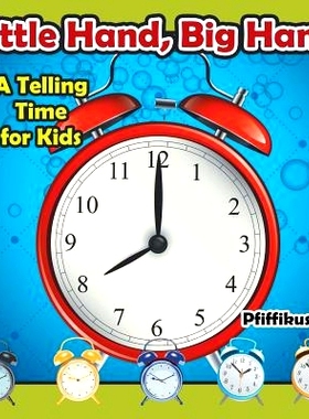 预订 Little Hand, Big Hand - A Telling Time for Kids: 9781683776628