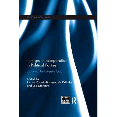 预订 Immigrant Incorporation in Political Parties: Exploring the Diversity Gap: 9780367234935