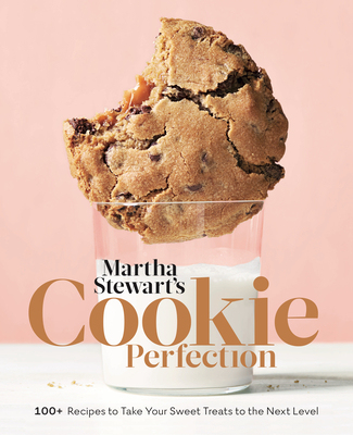 【预订】Martha Stewart’s Cookie Perfection: 100+ Recipes to Take Your Sweet Treats to the Next Level: A Baking Boo...