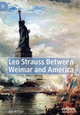 【预订】Leo Strauss Between Weimar and America