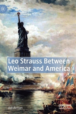 【预订】Leo Strauss Between Weimar and America