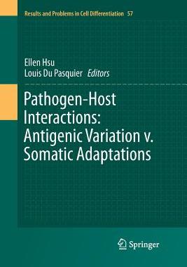 【预订】Pathogen-Host Interactions: Antigenic Variation v. Somatic Adaptations