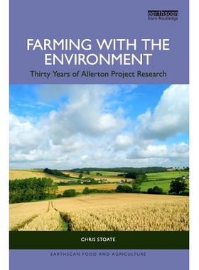 预订 Farming with the Environment: Thirty Years of Allerton Project Research 农业与环境：阿勒顿项目研究30年: 97803677489