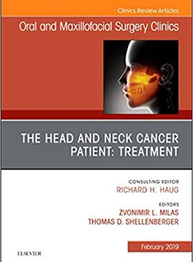 【预售】The Head and Neck Cancer Patient: Neoplasm Management, An Issue of Oral and Maxillofacial Surgery Clinics ...