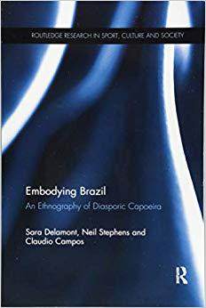 【预售】Embodying Brazil: An Ethnography of Diasporic Capoeira