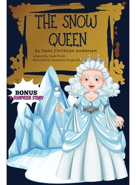 预订 The Snow Queen Bonus: Illustrated. Hans Christian Andersen’s Fairy Tale / Hardcover: 9783755122371