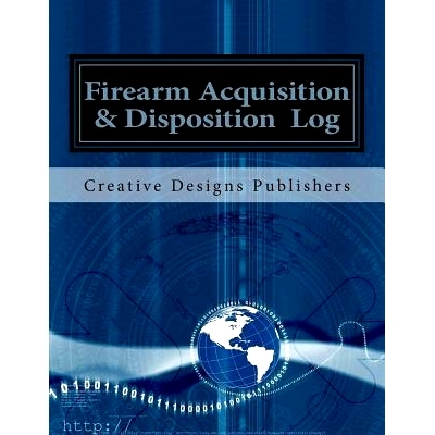 预订 Firearm Acquisition & Disposition Log: 9781546841920