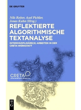预订 Reflektierte algorithmische Textanalyse: Interdisziplinäre(s) Arbeiten in der CRETA-Werkstatt 反射算法文本分析: 97