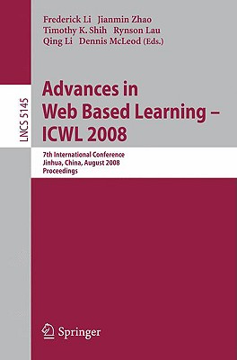 【预订】Advances in Web Based Learning - ICWL 2008 书籍/杂志/报纸 科普读物/自然科学/技术类原版书 原图主图