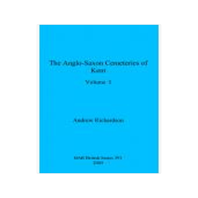 [预订]The Anglo-Saxon Cemeteries of Kent, Volume I 9781407358161