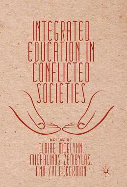 【预订】Integrated Education in Conflicted Societies
