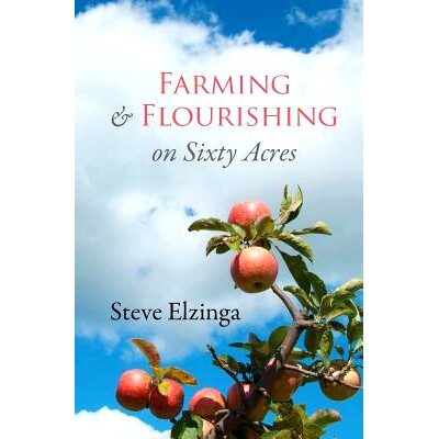 预订 Farming and Flourishing on Sixty Acres: 9781483993560