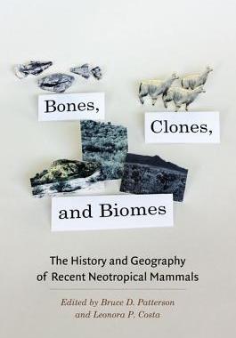 【预订】Bones, Clones, and Biomes 9780226649191