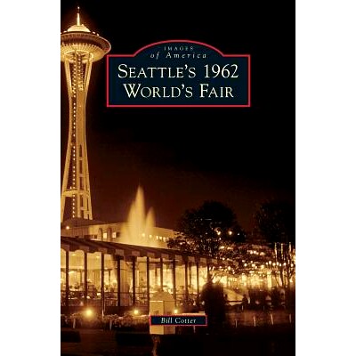 预订 Seattle’s 1962 World’s Fair: 9781531653774