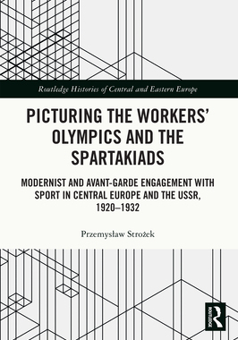预订 Picturing the Workers’ Olympics and the Spartakiads