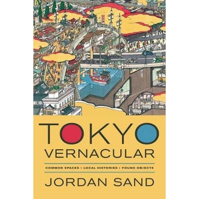 预订 Tokyo Vernacular: Common Spaces, Local Histories, Found Objects: 9780520275669