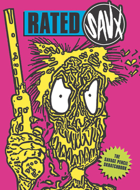【预订】Rated Savx: The Savage Pencil Scratchbook