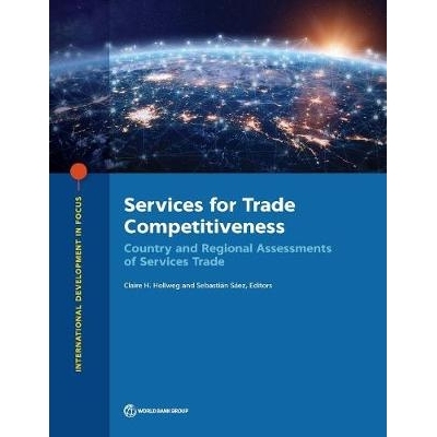 预订 Services for Trade Competitiveness: Country and Regional Assessments of Services Trade 贸易竞争力服务：服务贸易的国