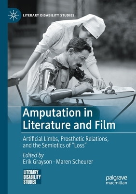 【预订】Amputation in Literature and Film: Artificial Limbs, Prosthetic Rela 9783030743796