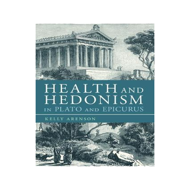 [预订]Health and Hedonism in Plato and Epicurus 9781350080256