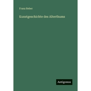 预订 Kunstgeschichte des Alterthums: 9783386417303